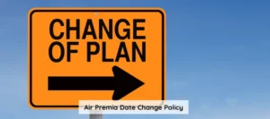 Air Premia Date Change Policy
