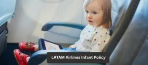 LATAM Airlines Infant Policy