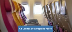 Air Canada Seat Upgrade Policy