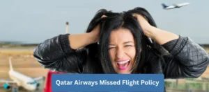 Qatar Airways Missed Flight Policy