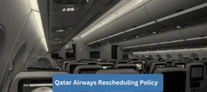 Qatar Airways Rescheduling Policy