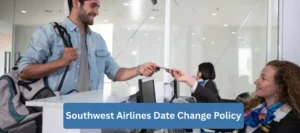 Southwest Airlines Date Change Policy