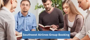 Southwest Airlines Group Booking