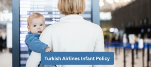 Turkish Airlines Infant Policy