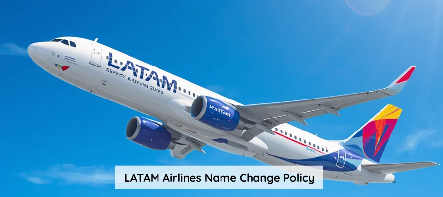 LATAM Airlines Name Change Policy