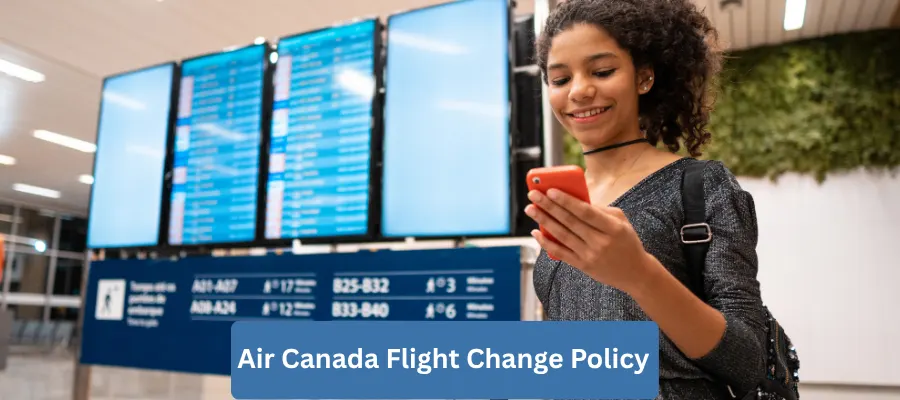 Air Canada Flight Change Policy