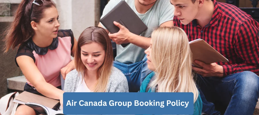 Air Canada Group Booking Policy