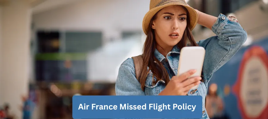 Air France Missed Flight Policy