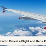 How to Cancel a Flight and Get a Refund