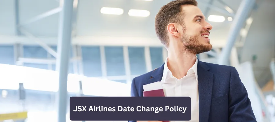 JSX Airlines Date Change Policy