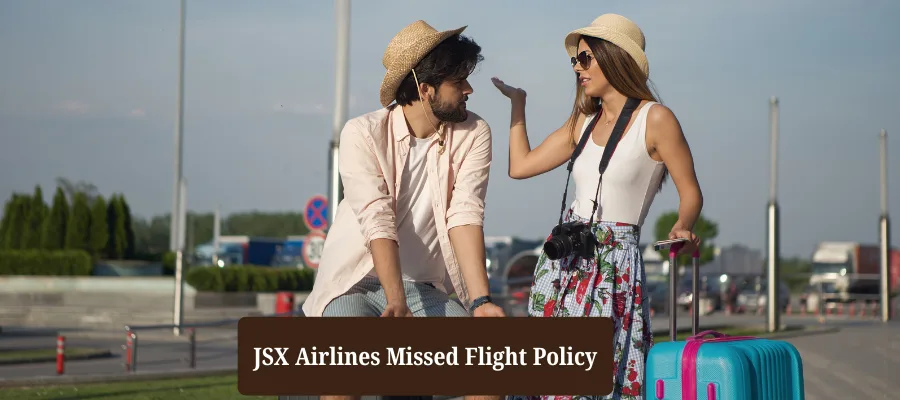 JSX Airlines Missed Flight Policy