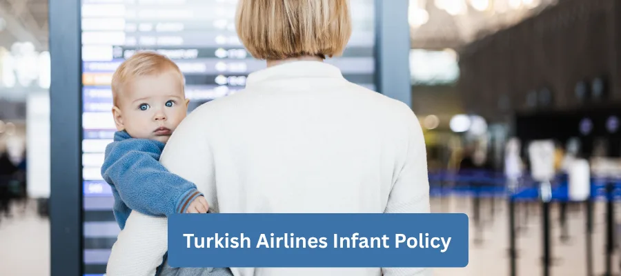 Turkish Airlines Infant Policy