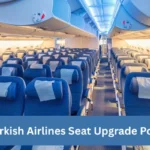Turkish Airlines Seat Upgrade Policy